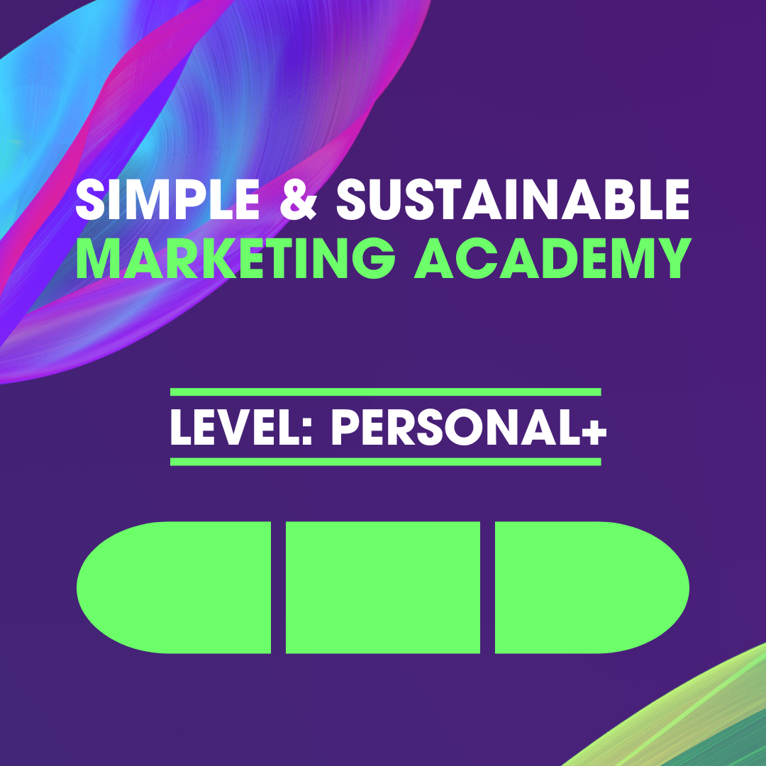 PERSONAL+ 💙 The Simple & Sustainable Marketing Academy